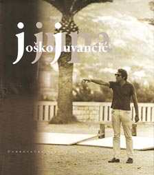 Joško Juvančić Jupa, monografija, ur. Hrvoje Ivanković, Dubrovačke ljetne igre, Dubrovnik, 2011. 