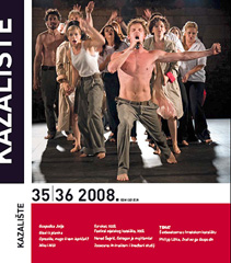Kazalište, časopis za kazališnu umjetnost, gl. ur. Željka Turčinović, Hrvatski centar ITI Unesco, br. 35/36 2008.