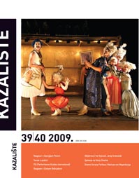 Kazalište, časopis za kazališnu umjetnost, gl. ur. Željka Turčinović, Hrvatski centar ITI Unesco, br. 39/40 2010.