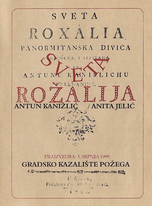 Programska knjižica <em>Svete Rožalije</em> Antuna Kanižlića u režiji Jasmina Novljakovića i izvedbi Gradskog kazališta Požega 1999. 