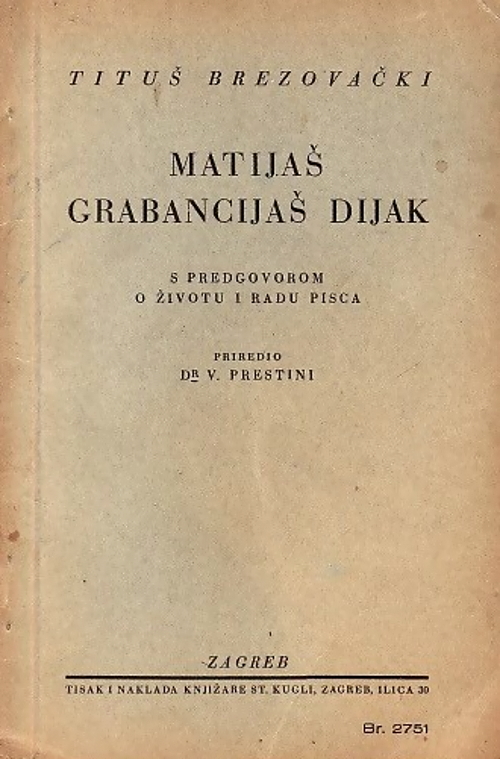 Tituš Brezovački, <em>Matijaš Grabancijaš Dijak</em>, komedija napisana 1804. godine